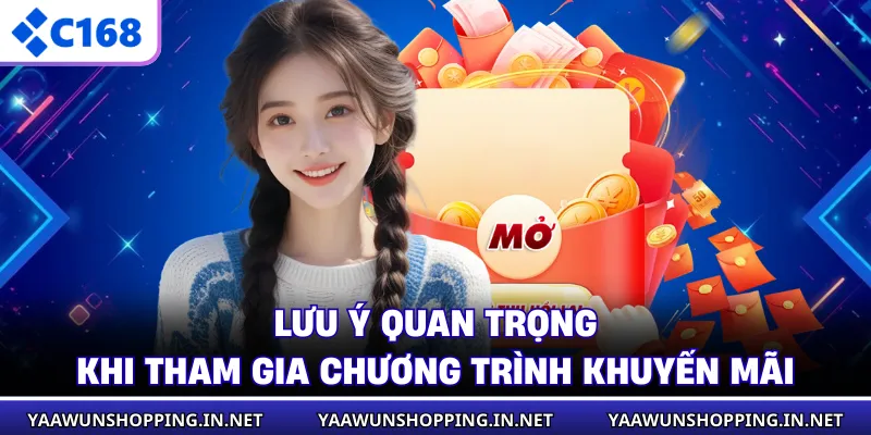 Lưu ý quan trọng khi tham gia chương trình khuyến mãi